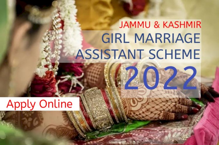 Apply Online : J&K Girl Marriage Assistance Scheme 2022