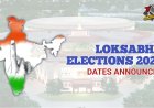 Lok Sabha Elections 2024 Date Announced