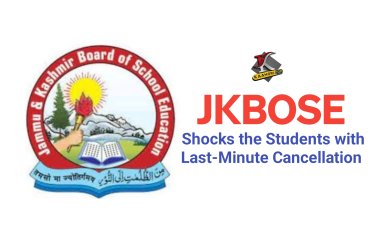 JKBOSE Shocks Students with Last-Minute Cancellations