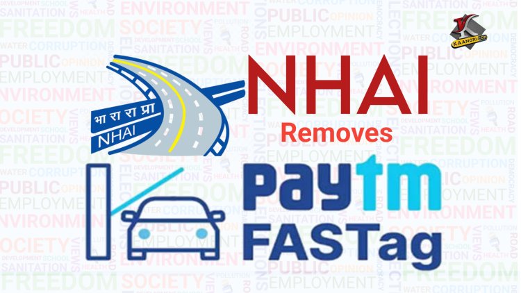 NHAI revises list of FASTag issuers, removes Paytm Payments Bank.