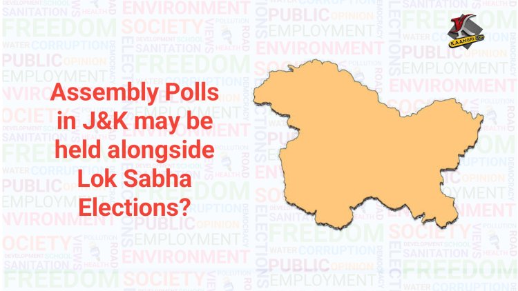 Assembly Polls in Jammu and Kashmir May Be Held Alongside Lok Sabha Elections